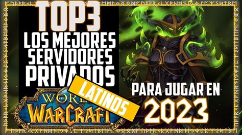 TOP 3 Los Mejores Servidores Privados De World Of Warcraft Para Latinos