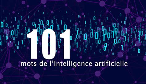 Lancement De Presse Les 101 Mots De Lintelligence Artificielle