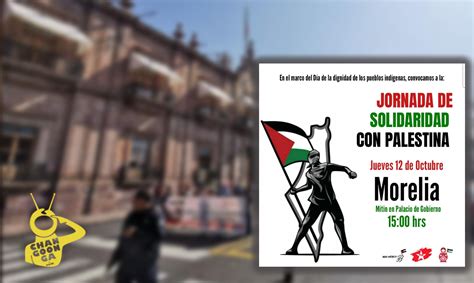 Morelia Convocan A Manifestación En Respaldo A Palestina Ante La