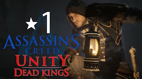 Assassins Creed Unity Dead Kings Dlc 1 Lantaarn Ac Unity Lets Play Youtube