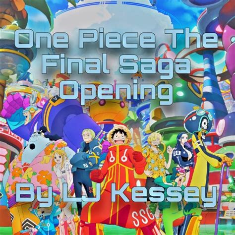 Stream One Piece The Final Saga Egghead Island Arc Official Theme