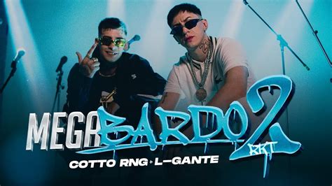 Cotto Rng L Gante Megabardo Rkt Video Oficial Youtube