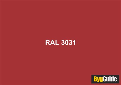 RAL 3031 Orient rød BygGuide