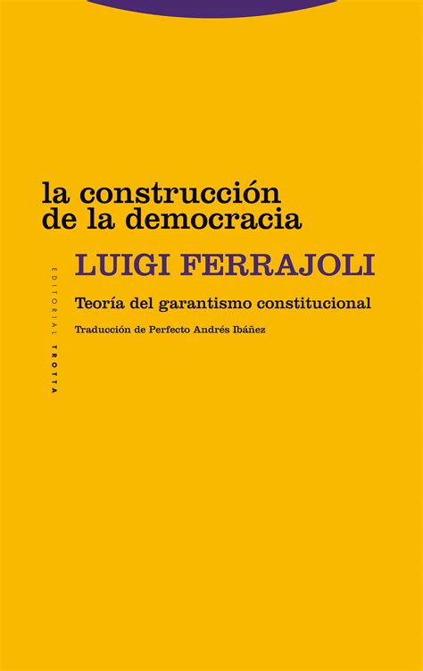 Libro La Construcci N De La Democracia Teor A Del Garantismo