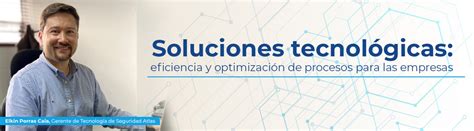 Soluciones tecnológicas eficiencia y optimización de procesos para las