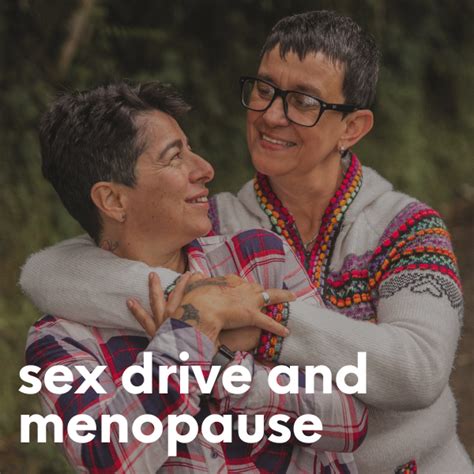 Sex Drive After Menopause Wicked Sensual Care