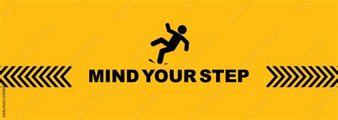 Caution vector sign. Mind your step sign Stock Vector | Adobe Stock