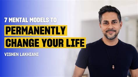 Master Your Mind With These 7 Powerful Mental Models Vishen Lakhiani Youtube