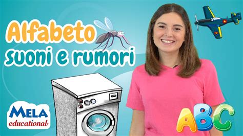 Alfabeto Dei Suoni E Rumori Mela Educational Youtube