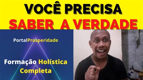 Forma O Hol Stica Portal Prosperidade Funciona Funciona Mesmo Vale A