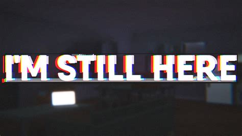 Im Still Here Youtube