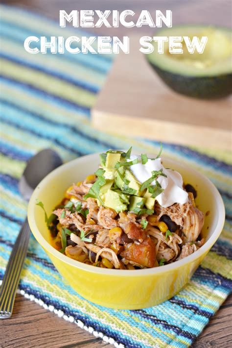 Spice it Up With This Mexican Chicken Stew Recipe - The Rebel Chick