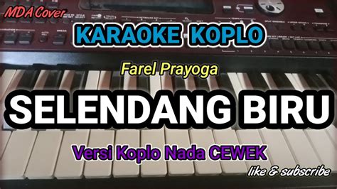 Selendang Biru Karaoke Nada Cewek Wanita Versi Koplo Orgen