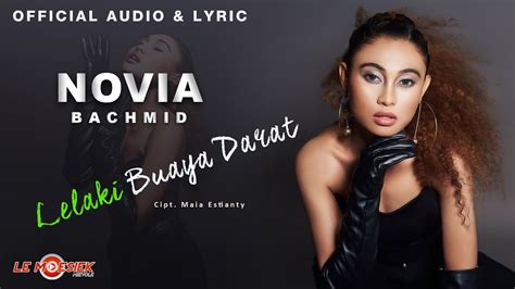 Novia Bachmid Lelaki Buaya Darat Official Audio Lyric YouTube