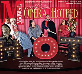 Honolulu: Opera Hotbed - MidWeek