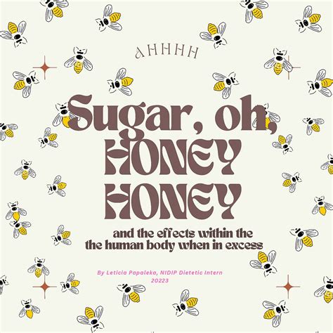 Oh Sugar Honey Honey The Effects On The Human Body When In Excess