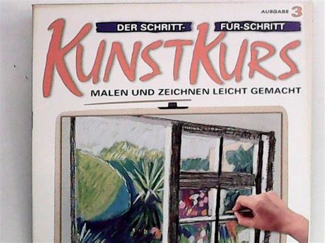 Der Schritt F R Schritt Kunstkurs Malen Und Zeichnen Leicht Gemacht