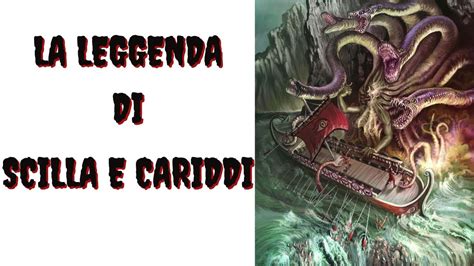 Scilla E Cariddi Leggenda Origine Del Mito Youtube