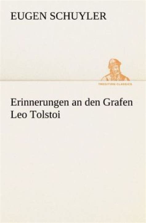 Erinnerungen An Den Grafen Leo Tolstoi Online Kaufen