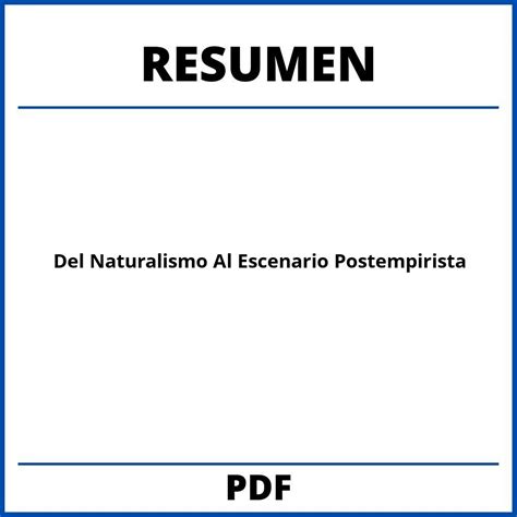 Del Naturalismo Al Escenario Postempirista Resumen