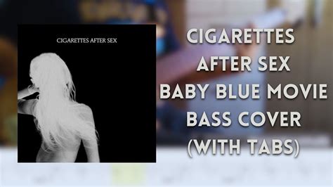 Cigarettes After Sex Baby Blue Movie Bass Cover With Tabs YouTube