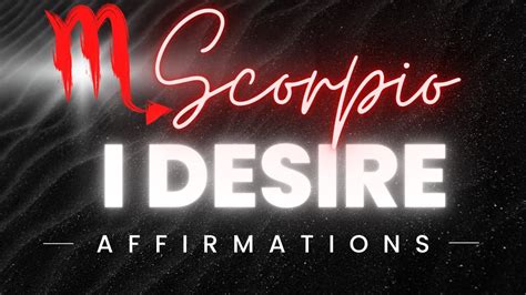 Scorpio I Desire Affirmations Transform Meditation Music YouTube