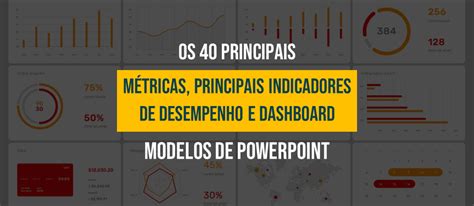 As 40 principais métricas principais indicadores de desempenho e