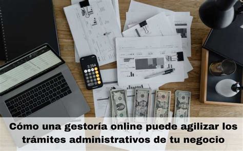 La Gestoría Online Puede Agilizar Los Trámites Administrativos