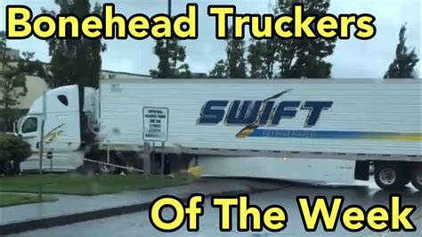 Bonehead Truckers Of The Week Swift Destroys A Forest YouTube