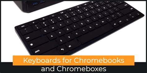 Keyboards for Chromebooks and Chromeboxes