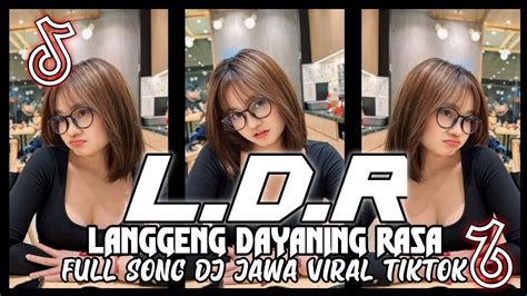 Dj Ldr Langgeng Dayaning Rasa Full Song Viral Tiktok Style Maman Fvndy