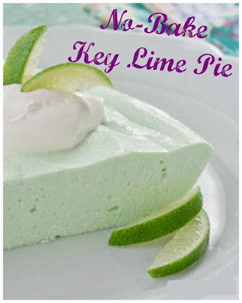 No Bake Key Lime Pie Recipe Low Calorie Desserts Lime Pie Recipe