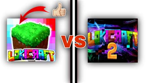 Lokicraft Is Better Then Lokicraft Lokicraft Vs Lokicraft