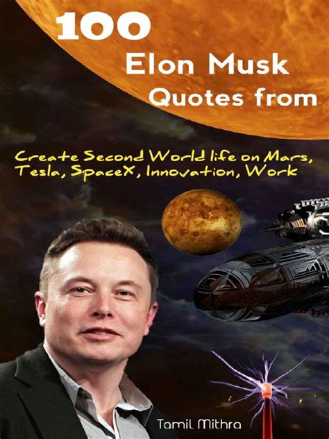 100 Elon Musk Quotes From - Create Second World Life On Mars, Tesla ...