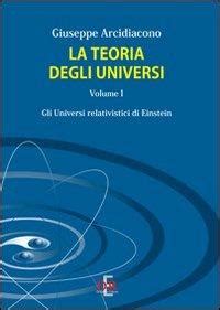 La Teoria Degli Universi Vol 1 Gli Universi Di Eistein Giuseppe