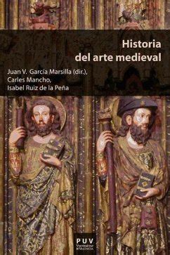 Historia del arte medieval von Juan Vicente García Marsilla Isabel