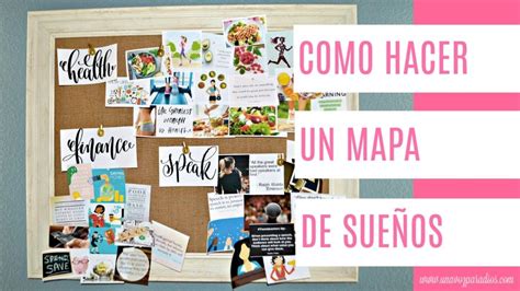 Video Cómo Hacer un Mapa de Sueños Una Voz Para Dios Como hacer un