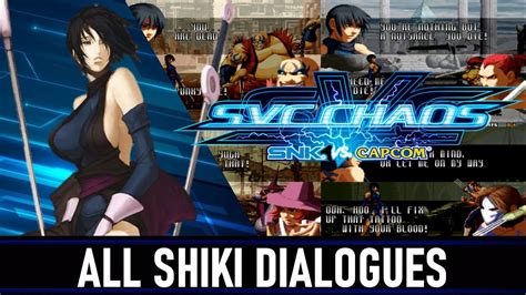 Svc Chaos Snk Vs Capcom All Shiki Dialogues Youtube