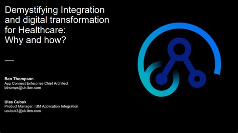 Demystifying Integration And Digital Transformation For Healthcare Why