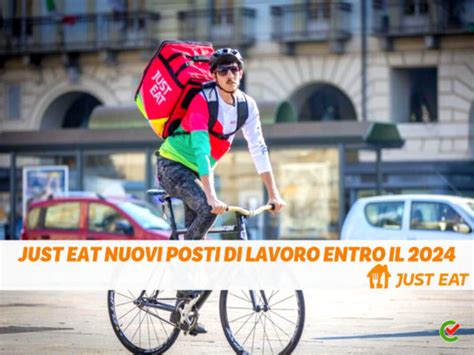 Just Eat Nuovi Posti Di Lavoro Entro Il 2024 2mila Assunzioni