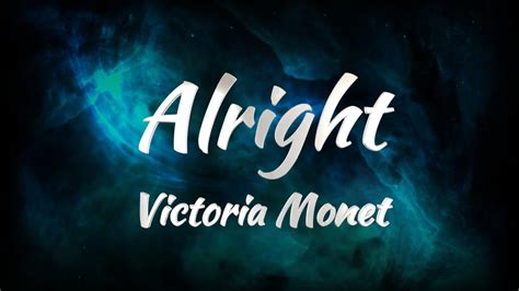 Victoria Monet Alright Lyrics YouTube