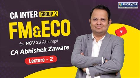 Demo Lec Ca Inter Fm Eco For Nov Attempt By Ca Abhishek Zaware