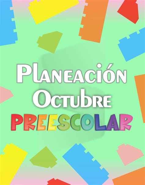 DESCARGA Planeación Octubre Preescolar 2022 PROYECTOS