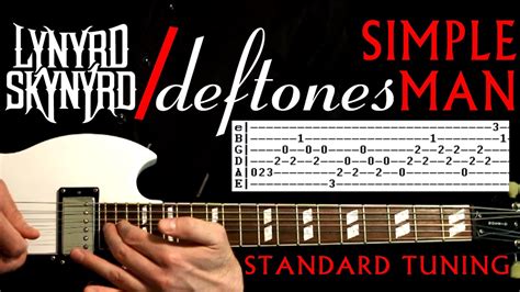 Deftones Simple Man Lynyrd Skynyrd Cover Guitar Lesson Guitar Tabs