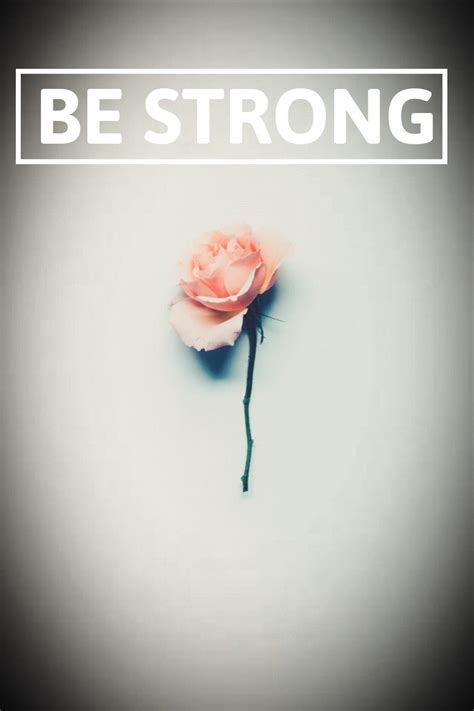 Pinterest Sophia Himm Be Strong Emotions Strong Inspiration