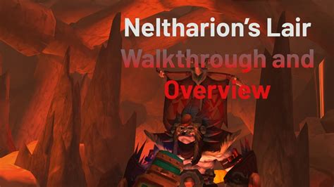 Neltharion S Lair Walkthrough And Mechanics Overview Youtube