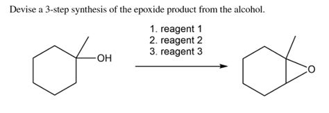 Solved Devise a 3-step synthesis of the epoxide product from | Chegg.com