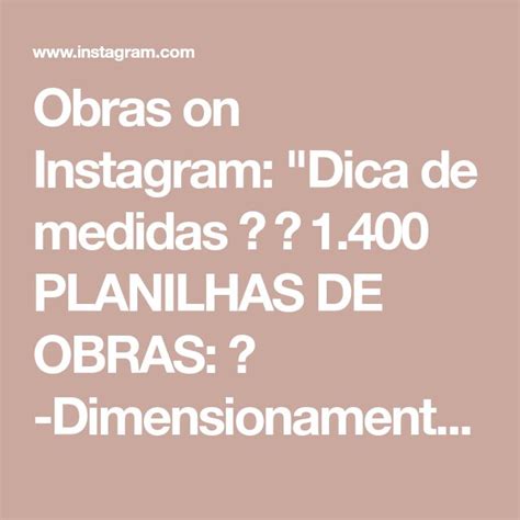 An Image With The Words Obras On Instagramm Dica De Medias