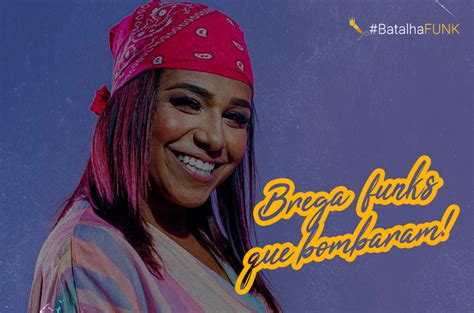 Top Brega Funks Que Estouraram Em Todo Brasil Murb Brasil