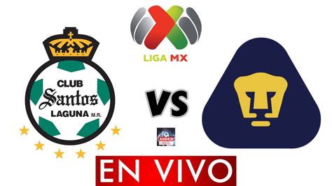 ⚽ Santos Laguna Vs Pumas En Vivo ⚽ Liga Bbva Mx Jornada 7 Clausura 2023